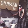 Spanglish 101