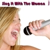 Sing It With The Women Vol 1