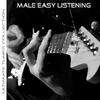Ultimate Tunes Collection Easy Listening Males
