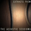 Extracts From The Acoustic Sessions