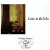 Listen To The Calm Listen To The Calm