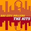Bay City Rollers 'The Hits'