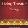 Living Theater Trilogy