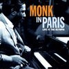 Monk In Paris:  Live At The Olympia