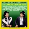 Exitos De Los Relampagos Con - Cornelio Reyna