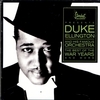Duke Ellington And His Famous Orchestra: The Best Of The War Years And More