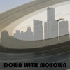 Down With Motown