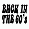Back In The 60's Back In The 60's