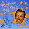 Bing And His Gal Pals Bing And His Gal Pals