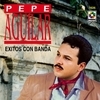 Exitos Con Banda - Pepe Aguilar Exitos Con Banda - Pepe Aguilar