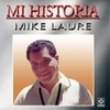Mi Historia - Mike Laure