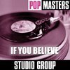 Pop Masters: If You Believe Pop Masters: If You Believe