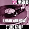 Pop Masters: I Hear You Now Pop Masters: I Hear You Now