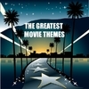 The Greatest Movie Themes