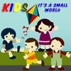 Kids - It's A Small World