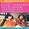 Ghazals By Asad Amanat Ali Khan & Hamid Ali Khan In Concert Vol -1