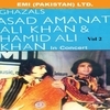 Ghazals By Asad Amanat Ali Khan & Hamid Ali Khan In Concert Vol -2