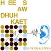 Hee Saw Dhuh Kaet