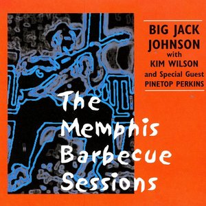 Big Jack Johnson & Kim Wilson