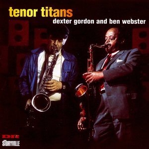 Dexter Gordon, Ben Webster