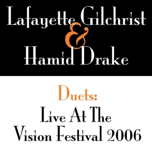 Lafayette Gilchrist & Hamid Drake