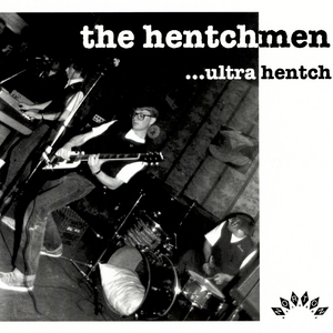 The Hentchmen