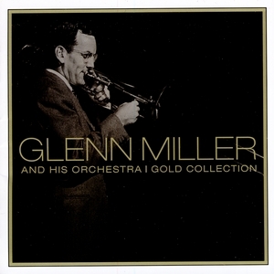 Glenn Miller And His Orchestra