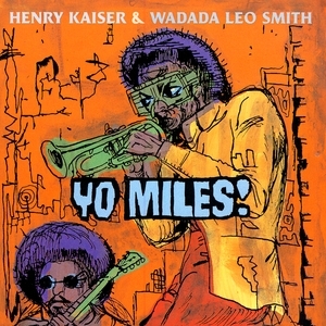 Henry Kaiser And Wadada Leo Smith