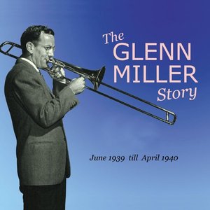 Glenn Miller & His Orchestra feat. Ray Eberle