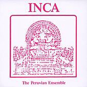 Inca, The Peruvian Ensemble