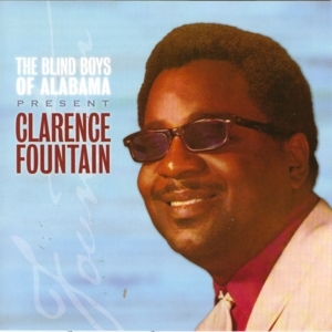 The Blind Boys Of Alabama & Clarence Fountain