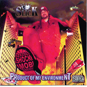 Slick and The Shock Mob