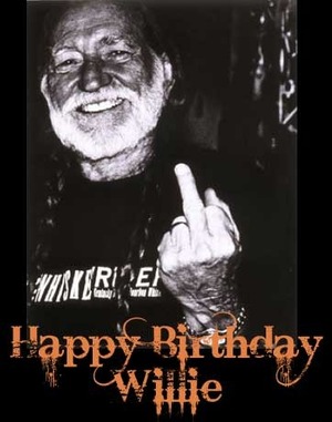 Happy Birthday Willie Nelson! April 30th 2008 in Americana, Legends