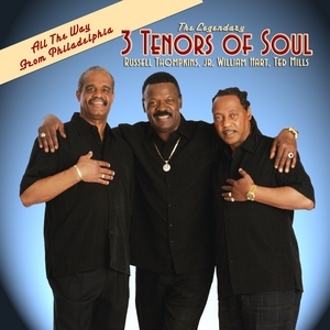 Three Tenors of Soul: Russell Thompkins, Jr., William Hart, Ted Mills