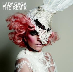Lady GaGa - The remixes