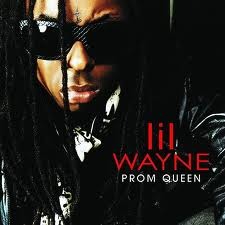 Lil Wayne-Prom Queen