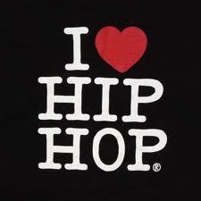 I love hip- hop