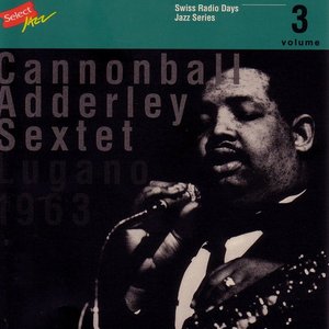 Cannonball Adderley Sextet