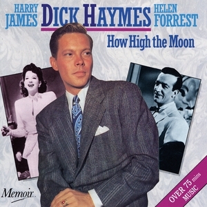 Dick Haymes With Harry James & His Orchestra