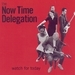 The Now Time Delegation