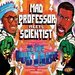 Mad Professor meets Scientist