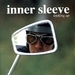 Inner Sleeve