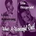 Ella Fitzgerald & Louis Armstrong