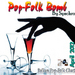 Pop-Folk Bomb - Април 2012