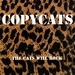 Copycats