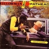 Yellowman & Fathead