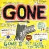 Gone