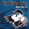 Big River Cree