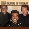 Bobby Taylor And The Vancouvers