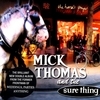 Mick Thomas And The Sure Thing